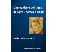 L'humanisme Politique De Saint Thomas D'aquin - Individu & Etat