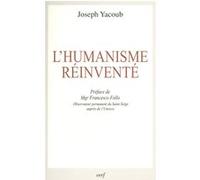 L'humanisme réinventé Joseph Yacoub (Auteur)