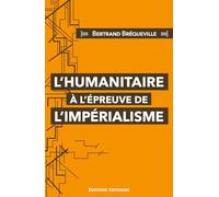 L'humanitaire à l'épreuve de l'impérialisme