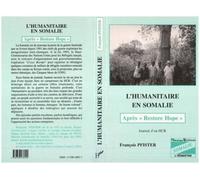 L'humanitaire en Somalie Après "Restore Hope" - François Pfister - L'harmattan - broché - Livre