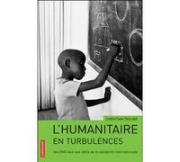 L'Humanitaire en turbulences Christian Troube (Auteur)