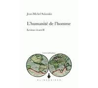 L'humanité de l'homme: Levinas vivant II