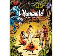 L'Humanité de mes couilles - Emmanuel Moynot - Fluide Glacial-Audie - cartonné - Bande dessinée