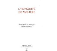 L'Humanité de Molière Collectif (Auteur), John Cairncross (Préface)