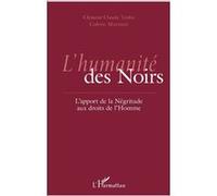 L'humanité des Noirs Colette Maximin - Trobo (Auteur), Clément Claude Trobo (Auteur)