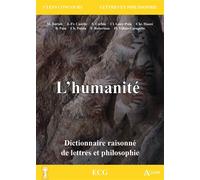 L'humanité Dictionnaire raisonné de lettres et philosophie - Matthias Bartoli - Atlande Eds - broché - Scolaire / Universitaire