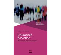 L'humanité écorchée Humanité et infrahumanisation - Jacques-Philippe Leyens - Presses Universitaires Grenoble - broché - Essai