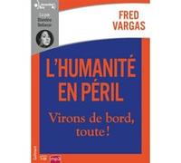 L'humanité en péril Fred Vargas (Auteur)