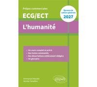 L'humanité. Épreuve de culture générale. Prépas commerciales ECG-ECT 2027 - Emmanuel Maudet - Ellipses - broché - Scolaire / Universitaire