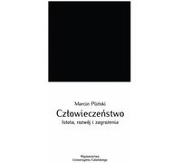 L'humanité. Essence, développement et menaces (Buch auf Polnisch)
