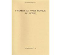 L'humble et noble service du moine Extraits revus des lettres aux monastères de la Congrégation de Subiaco - Gabriel Braso - Abbaye De Bellefontaine - broché - Essai
