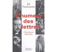 L'Humeur des lettres: Chroniques et pastiches