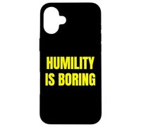 L'HUMILITÉ EST Une Phrase en Gras ARROGANTE Sarcastique Ensemble Coque pour iPhone 16 Plus