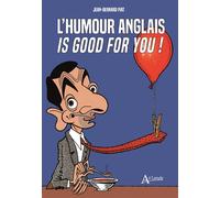 L'humour anglais is good for you - J.B. Piat - Atlande Eds - broché - Anthologie