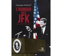 L'humour chez JFK - Une arme politique