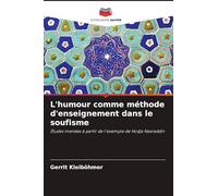 L'humour comme méthode d'enseignement dans le soufisme: Études menées à partir de l'exemple de Hodja Nasreddin