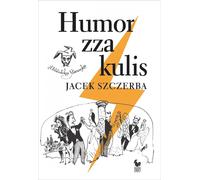 L'humour des coulisses - Jacek Szczerba (Buch auf Polnisch)