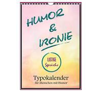 L'humour et l'ironie. Proverbes drôles, Version française (Calendrier mural 2026 DIN A4 portrait), Calendrier CALVENDO mensuel