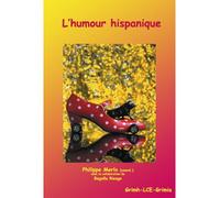 L'humour hispanique au XXe siècle supports iconiques et scripturaux Supports iconiques - Jean-Claude Seguin - Grimh/grimia - broché - Etude