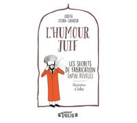 L'humour juif Les secrets de fabrication enfin révélés - Judith Stora-Sandor - Gallimard - Poche - Anthologie