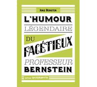 L'humour légendaire du facétieux professeur Bernstein