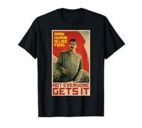 L'humour Noir est comme la Nourriture Staline Propagande Communiste soviétique T-Shirt Graphique avec Valeur