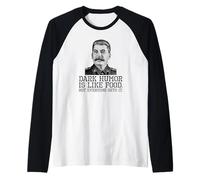 L'humour Noir est comme la Nourriture, Tout Le Monde ne l'a Pas - Sarcastique Manche Raglan