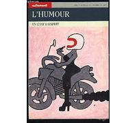 L'Humour. Un état d'esprit