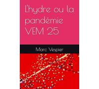 L'hydre ou la pandémie VEM 25