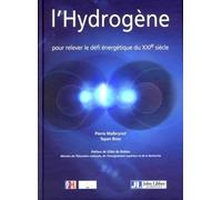 L'hydrogène: Pour relever le défi énergétique du XXIe siècle