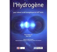 L'hydrogène: Pour relever le défi énergétique du XXIe siècle