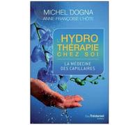 L'hydrothérapie Chez Soi - La Médecine Des Capillaires