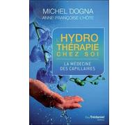 L'hydrothérapie Chez Soi - La Médecine Des Capillaires