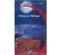 L'hyène et l'Orfraie - Guy Amou - L'harmattan - broché - Roman