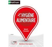 L'hygiène alimentaire – Repères pratiques – La collection pour retenir l'essentiel