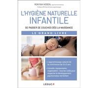 L'hygiène naturelle infantile Se passer de couches dès la naissance - Rokiyah Hosen - Leduc S. - broché - Guide