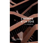 L'hymne à la joie - Aram Kebabdjian - Du Faubourg Editions - broché - Roman