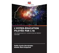 L'Hyper-Éducation Pilotée Par l'Ia