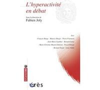 L'hyperactivite en débat Fabien Joly (Auteur)