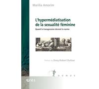 L'hypermédiatisation de la sexualité féminine: Quand la transgression devient la norme