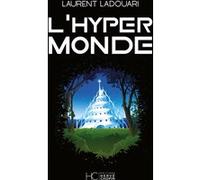 L'Hypermonde Laurent Ladouari (Auteur)
