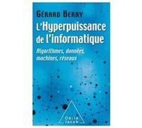 L'Hyperpuissance de l'informatique Gérard Berry (Auteur)