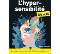 L'Hypersensibilité pour les Nuls, mégapoche, 2e éd Saverio Tomasella (Auteur)