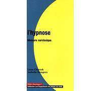 L'Hypnose, blessure narcissique