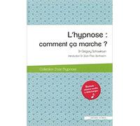L'hypnose : comment ca marche ?