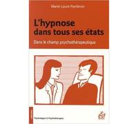 L'hypnose dans tous ses états dans le champ psychothérapeutique Dans le champ psychothérapeutique - Marie-Laure Pambrun - Esf - broché - Etude