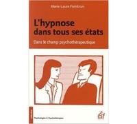 L'hypnose dans tous ses états dans le champ psychothérapeutique