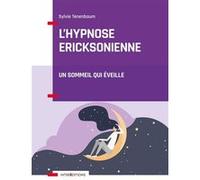 L'hypnose Ericksonienne - Un Sommeil Qui Éveille