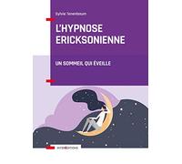 L'hypnose ericksonienne - Un sommeil qui éveille Sylvie Tenenbaum (Auteur)
