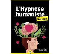 L'Hypnose humaniste pour les Nuls, poche, 2e éd Patricia d' Angeli (Auteur), Olivier Lockert (Auteur)